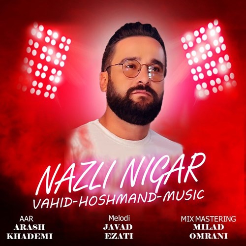 وحید هوشمند نازلی نیگار